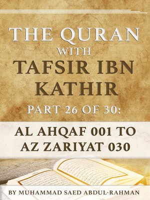cover image of The Quran With Tafsir Ibn Kathir Part 26 of 30